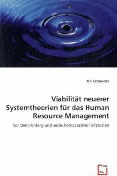 Viabilität neuerer Systemtheorien für das Human Resource Management - Schneider, Jan