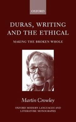 Duras, Writing, and the Ethical - Crowley, Martin