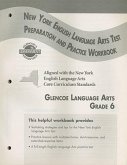 Glencoe Literature: Reading with Purpose, Grade 6, New York English/Language Arts Test Preparation and Practice Workbook