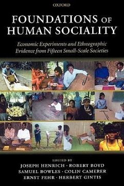 Foundations of Human Sociality - Boyd, Robert / Henrich, Joseph / Bowles, Samuel / Camerer, Colin / Fehr, Ernst / Gintis, Herbert