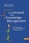 Vom Intranet zum Knowledge Management: Die Veränderung der Informationskultur in Organisationen - Kuppinger, Martin und Michael Woywode