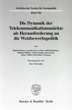 Die Dynamik der Telekommunikationsmärkte als Herausforderung an die Wettbewerbspolitik. - Oberender, Peter (Hrsg.)