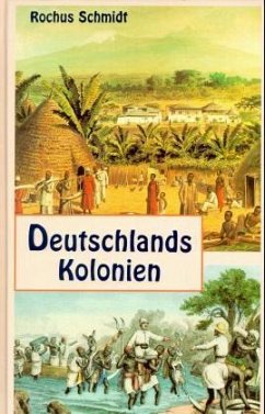 Deutschlands Kolonien - Schmidt, Rochus