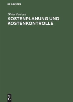 Kostenplanung und Kostenkontrolle - Pentzek, Dieter