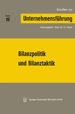 Bilanzpolitik und Bilanztaktik - Jacob, H.