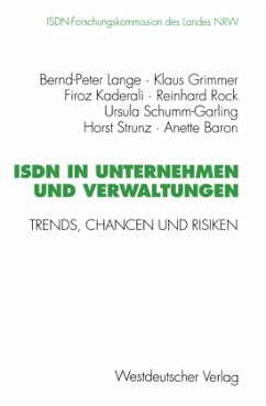 ISDN in Unternehmen und Verwaltungen - Rock, Reinhard; Grimmer, Klaus; Kaderali, Firoz; Baron, Anette Unter Mitarbeit Von Annette Hillebrand; Schumm-Garling, Ursula; Strunz, Horst