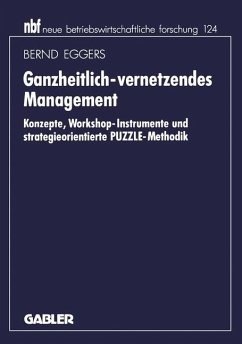 Ganzheitlich-vernetzendes Management - Eggers, Bernd