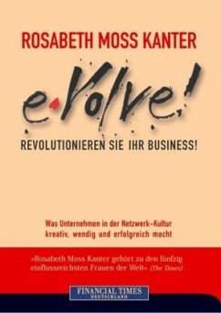 e-Volve! - Kanter, Rosabeth Moss