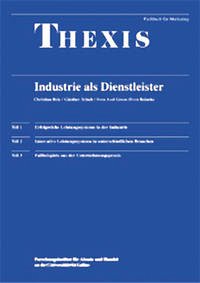 Industrie als Dienstleister - Belz, Christian; Schuh, Günther; Groos, Sven A; Reinecke, Sven