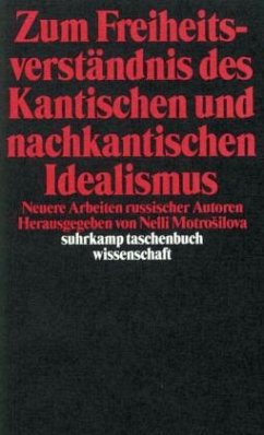 Zum Freiheitsverständnis des Kantischen und Nachkantischen Idealismus