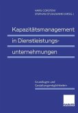 Kapazitätsmanagement in Dienstleistungsunternehmungen