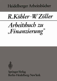 Arbeitsbuch zu ¿Finanzierung¿ - Köhler, R.;Zöller, W.