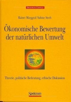 Die ökonomische Bewertung der natürlichen Umwelt - Marggraf, Rainer; Streb, Sabine