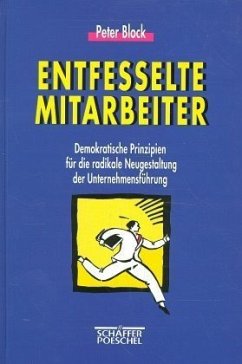 Entfesselte Mitarbeiter - Block, Peter