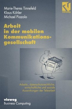 Arbeit in der mobilen Kommunikationsgesellschaft - Köhler, Klaus;Piazolo, Michael