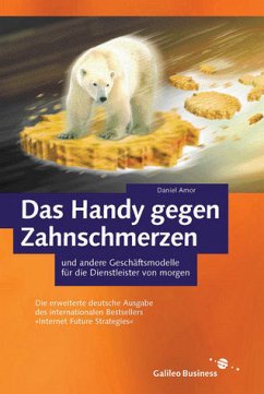 Cover Das Handy gegen Zahnschmerzen und andere Geschäftsmodelle für die Dienstleister von morgen