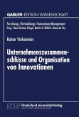 Unternehmenszusammenschlüsse und Organisation von Innovationen