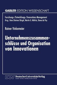 Unternehmenszusammenschlüsse und Organisation von Innovationen - Vinkemeier, Rainer