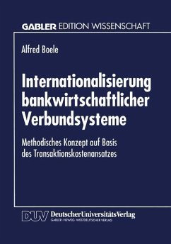 Internationalisierung bankwirtschaftlicher Verbundsysteme - Boele, Alfred