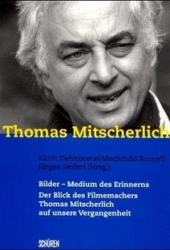 Thomas Mitscherlich: Bilder - Medium des Erinnerns