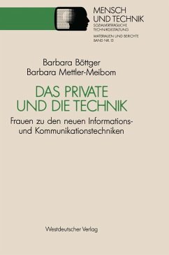 Das Private und die Technik - Böttger, Barbara;Mettler-von Meibom, Barbara