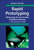 Rapid Prototyping - Gebhardt, Andreas