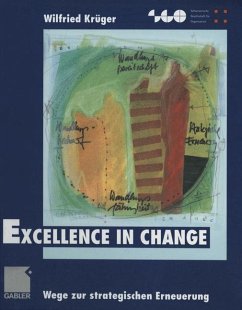 Excellence in Change: Wege zur strategischen Erneuerung (Schweizerische Gesellschaft für Organisation und Management)