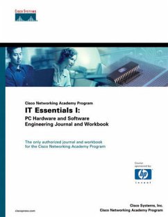 Cisco Networking Academy Program: It Essentials I : PC Hardware and Software Engineering Journal and Workbook