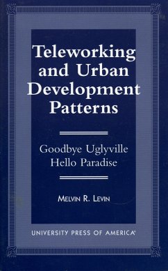 Teleworking and Urban Development Patterns - Levin, Melvin R