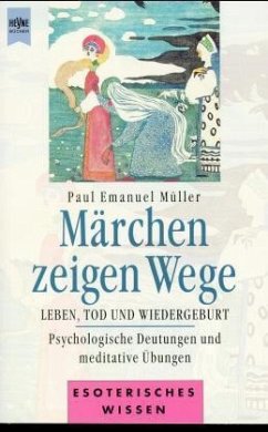 Märchen zeigen Wege - Müller, Paul E.