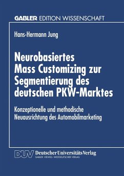 Neurobasiertes Mass Customizing zur Segmentierung des deutschen PKW-Marktes - Jung, Hans-Hermann