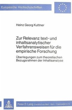 Zur Relevanz text- und inhaltsanalytischer Verfahrensweisen für die empirische Forschung - Kuttner, Heinz Georg