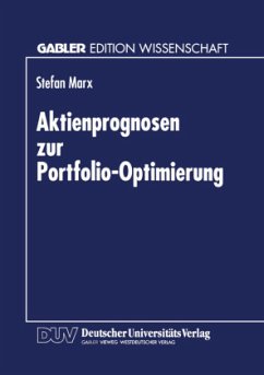 Aktienprognosen zur Portfolio-Optimierung - Marx, Stefan