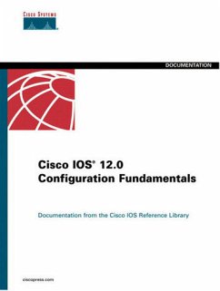 Cisco Ios 12.0 Configuration Fundamentals: Cisco Ios Reference Library (The Cisco Ios Reference Library)