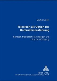 Telearbeit als Option der Unternehmensführung - Müller, Martin
