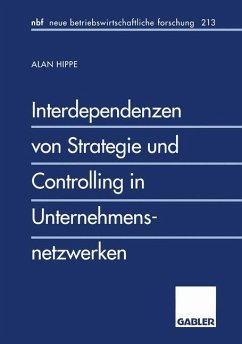 Interdependenzen von Strategie und Controlling in Unternehmensnetzwerken - Hippe, Alan