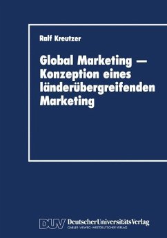 Global Marketing ¿ Konzeption eines länderübergreifenden Marketing - Kreutzer, Ralf