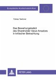 Das Bewertungskalkül des Shareholder Value-Ansatzes in kritischer Betrachtung