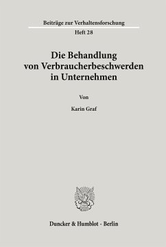 Die Behandlung von Verbraucherbeschwerden in Unternehmen. - Graf, Karin