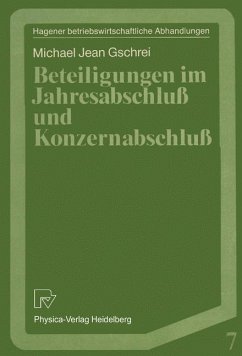 Beteiligungen im Jahresabschluß und Konzernabschluß - Gschrei, Michael J.