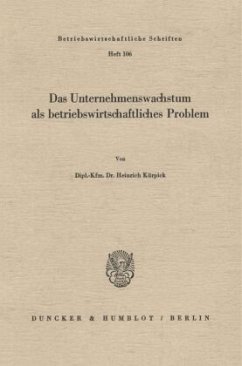 Cover Das Unternehmenswachstum als betriebswirtschaftliches Problem.