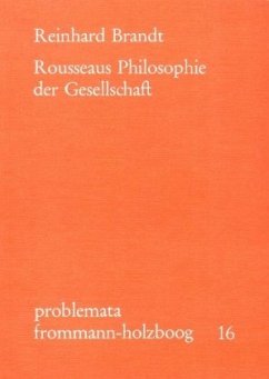 Rousseaus Philosophie der Gesellschaft - Brandt, Reinhard