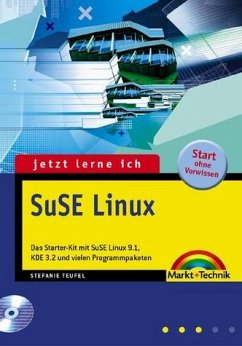 Jetzt lerne ich SuSE Linux 9.1. Das Starter-Kit mit SuSE Linux 9.1, KDE 3.2 und vielen seiner Programmpaketen.