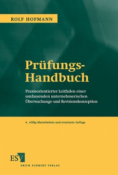 Prüfungs-Handbuch. Praxisorientierter Leitfaden einer umfassenden unternehmerischen Überwachungs- und Revisionskonzeption