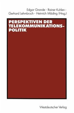 Perspektiven der Telekommunikationspolitik - Kuhlen, Rainer; Lehmbruch, Gerhard