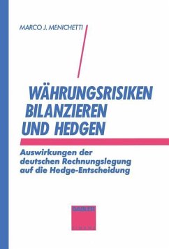 Währungsrisiken bilanzieren und hedgen - Menichetti, Marco J.