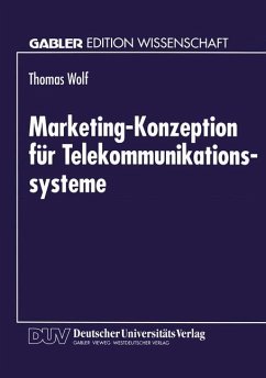 Marketing-Konzeption für Telekommunikationssysteme - Wolf, Thomas