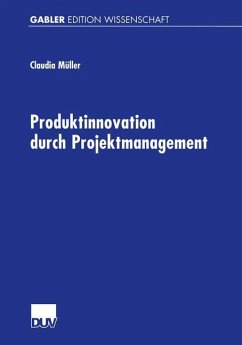 Produktinnovation durch Projektmanagement - Müller, Claudia