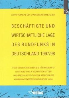 Beschäftigte und wirtschaftliche Lage des Rundfunks in Deutschland 1997/98