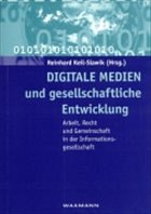 Digitale Medien und gesellschaftliche Entwicklung